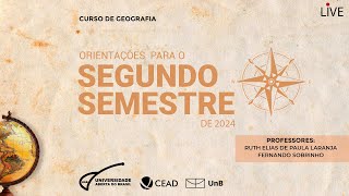 Orientações para o segundo semestre de 2024  GeografiaEaD [upl. by Aerdno]