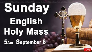 Catholic Mass Today I Daily Holy Mass I Sunday September 8 2024 I English Holy Mass I 500 AM [upl. by Parsifal]