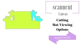 ScanNCut Canvas Changing Your MatViewing Options [upl. by Marcile621]