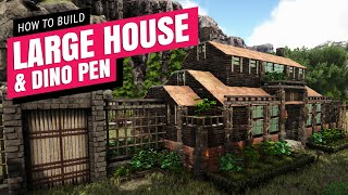 How To Build A Large House With Dino Pen  Ark Survival Evolved [upl. by Callery]