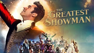 The Greatest Showman 2017 Movie  Hugh Jackman Zac Efron amp Michelle Williams  Review amp Facts [upl. by Elianora609]