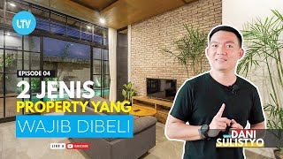 One Minute Property With Dani Sulistyo  Episode 4 Dua Jenis Property Yang Wajid Dibeli [upl. by Indyc]