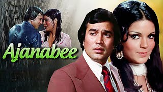 Ajanabee अजनबी 1974 Hindi Full Movie  Rajesh Khanna amp Zeenat Aman  Entertainment Classic [upl. by Nymassej996]