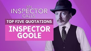 Inspector Goole  Top Five Quotations  An Inspector Calls [upl. by Tigram408]