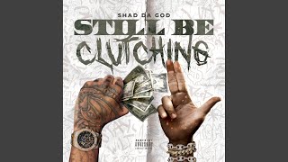 Still Be Clutching [upl. by Nywg]