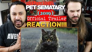 PET SEMATARY 2019  Official TRAILER REACTION [upl. by Semyaj]