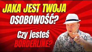 Czy jesteś osobą Borderline [upl. by Jasun]