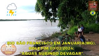 RIO SÃO FRANCISCO EM JANUÁRIAMG BOLETIM 09022024 quotÁGUAS SUBINDO DEVAGARquot  P 1072 [upl. by Sinnard506]