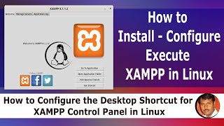 How to Install  Configure  Execute  Create Shortcut of XAMPP Control Manager in Linux [upl. by Ormond]