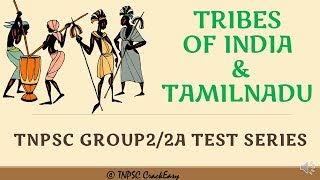 Tribes in India amp TN  Questions amp Answers  TNPSC Geography  இந்திய பழங்குடியினர் [upl. by Trant]