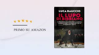 Il Lupo di Bibbiano di Luca Bauccio [upl. by Siddra]