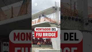 Come era stato posizionato il FIU Bridge  VIDEO COMPLETO👆👆 [upl. by Warms]