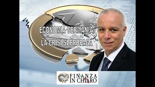 ECONOMIA GERMANIA LA CRISI SI PROPAGA [upl. by Irehc714]