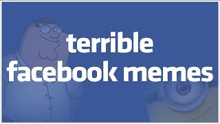 rterriblefacebookmemes Top Posts  I didnt like making this video [upl. by Eilra459]