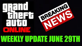 GTA ONLINE BREAKING NEWS ABOUT THE WEEKLY UPDATE JUNE 29th 4th JULY UPDATE [upl. by Cavuoto]