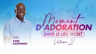 Moment dAdoration  DANS LE LIEU SECRET Volume 2 [upl. by Woodall]