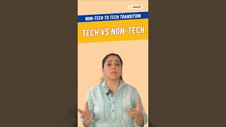 Nontech to Tech Transition  What Should you Expect  How is Tech Different from Nontech shorts [upl. by Gnous]