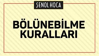 TYT  BÖLÜNEBİLME KURALLARI  ŞENOL HOCA [upl. by Assillim]