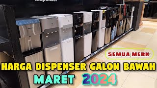 Review Harga Dispenser Galon Bawah Semua Merk ‼️ Terbaru Maret 2024 [upl. by Yeldoow]