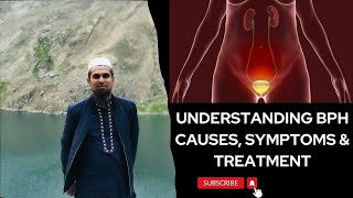 Benign Prostatic Hyperplasia BPH Causes Symptoms amp Treatment Explained [upl. by Nirol450]