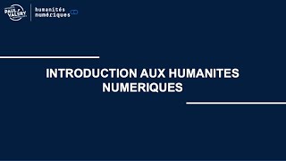 Webinaire dinformations Introduction aux Humanités numériques [upl. by Oigile]