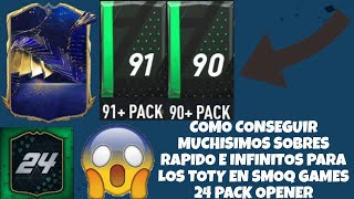 COMO CONSEGUIR MUCHISIMOS SOBRES RAPIDO PARA LOS TOTY EN SMOQ GAMES 24 PACK OPENER [upl. by Munro]