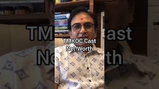 TMKOC Cast NetWorth [upl. by Uohk]