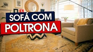 COMO COMBINAR SOFÁ COM POLTRONA 12 DICAS [upl. by Alam288]