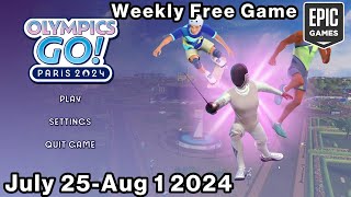 Weekly Free Games from Epic Games Olympics Go Paris 2024 [upl. by Anawqahs]