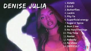 Denise Julia Playlist [upl. by Sleinad849]