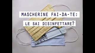 disinfettare o sanificare mascherine fai da te [upl. by Salita]