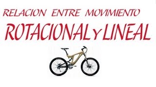 RELACIÓN ENTRE MOVIMIENTO ROTACIONAL Y LINEAL BICICLETA 2 [upl. by Alahcim]