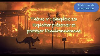 HGGSP Thème V L environnement Chapitre 13 Exploiter préserver et protéger [upl. by Kimmie409]