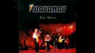 WAYANAY En Vivo CHACHASCHAY [upl. by Anana160]