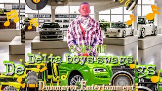 Delta boys swags official song [upl. by Parsons]