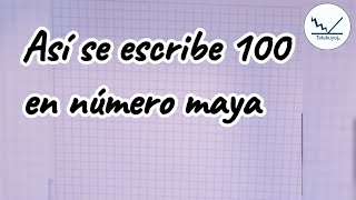 Así se escribe 100 en número maya [upl. by Sevy]