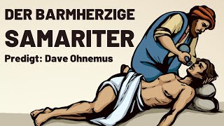 Der barmherzige Samariter  David Ohnemus [upl. by Darken242]