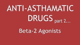 Antiasthmatic Drugs Part 2 Pharmacology of Beta2 Agonists  Dr Shikha Parmar [upl. by Adnileb54]