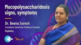 Mucopolysaccharidosis signs symptoms  Dr Beena Suresh  Consultant Geneticist Mediscan Systems [upl. by Airliah]