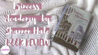 Princess Academy by Shannon Hale  Book Review [upl. by Gaal681]