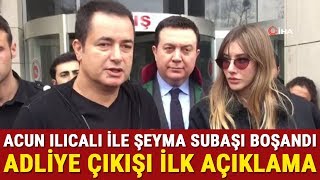 Acun Ilıcalı ile Şeyma Subaşı Boşandı Acun Ilıcalıdan İlk Açıklama [upl. by Olcott16]