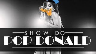 Pop Donald  Show do Pop Donald [upl. by Cirted]