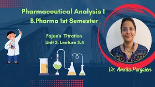 Fajans Method precipitation TitrationL34Unit3Pharmaceutical AnalysisIBPharm1Sem [upl. by Chatav497]