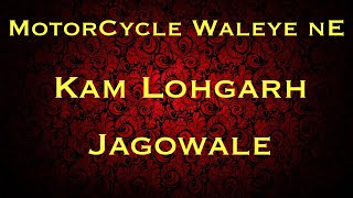 Motorcycle Waleya Ne  KAM LOHGARH Rmx [upl. by Ayatnohs217]