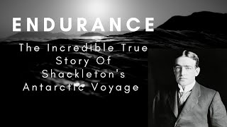 Shackletons Endurance  Incredible True Story Documentary [upl. by Trebma901]