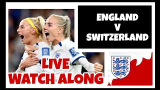 ENGLAND LIONESSES V SWITZERLAND Live Watch Along englandlionesses switzerland football [upl. by Pooley537]