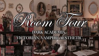 •ROOM TOUR• Dark Academia  Victorian Vampire aesthetic🕯️🦇🥀 [upl. by Rogovy257]