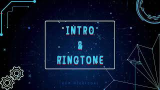 Intro amp Ringtone Free dowloads Sound3 [upl. by Etnomed]