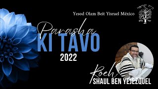 PARASHA KI TAVO 2022 [upl. by Bresee]