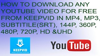 HOW TO DOWNLOAD ANY YOUTUBE VIDEO FOR FREE FROM KEEPVID [upl. by Adnov]